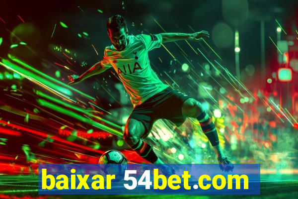 baixar 54bet.com